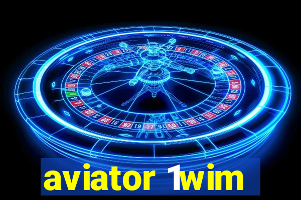 aviator 1wim