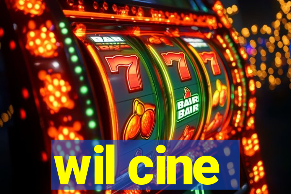 wil cine