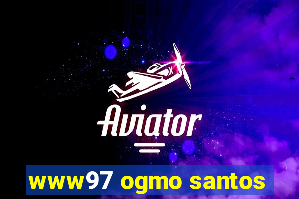 www97 ogmo santos