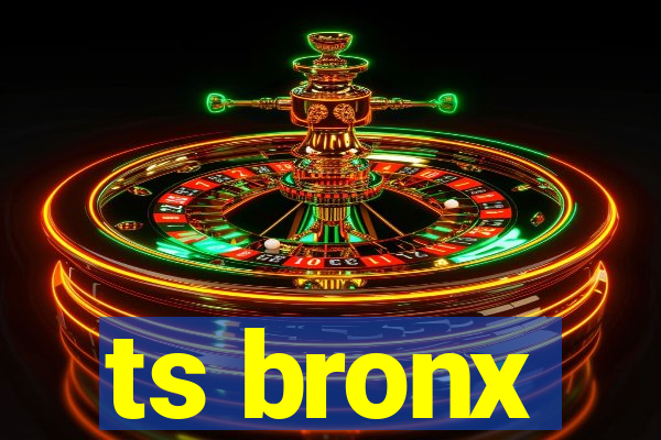 ts bronx