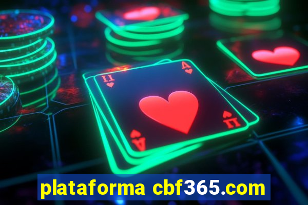 plataforma cbf365.com