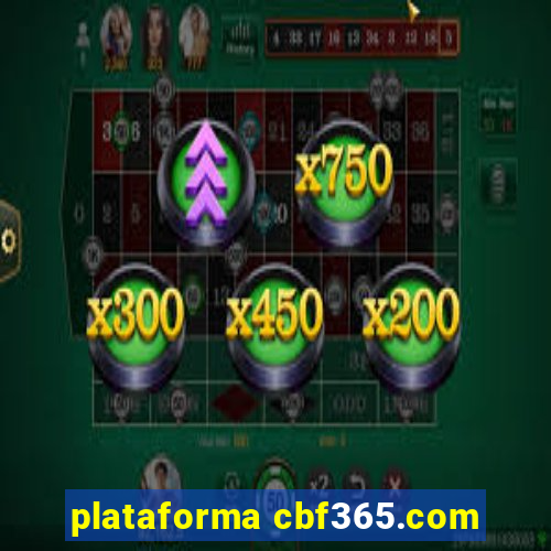 plataforma cbf365.com