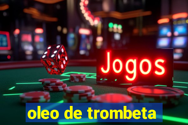 oleo de trombeta
