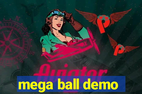 mega ball demo