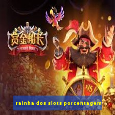 rainha dos slots porcentagem