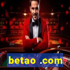 betao .com