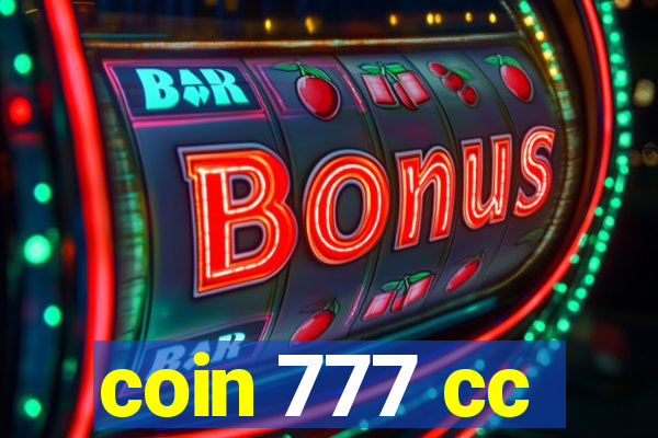 coin 777 cc