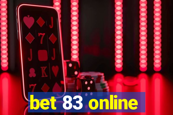 bet 83 online