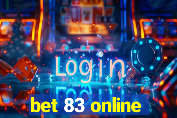 bet 83 online