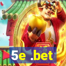 5e .bet