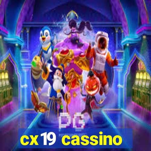 cx19 cassino