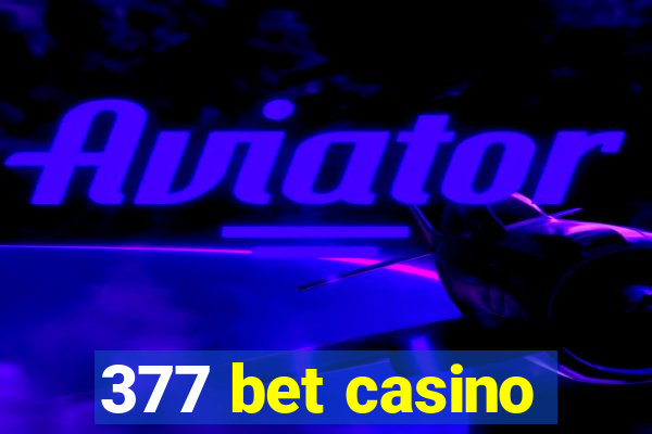 377 bet casino
