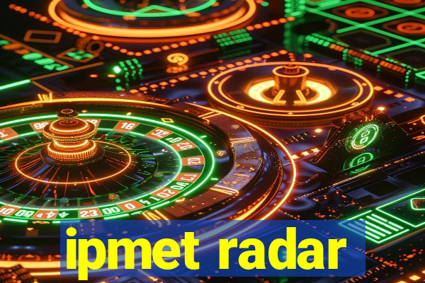 ipmet radar