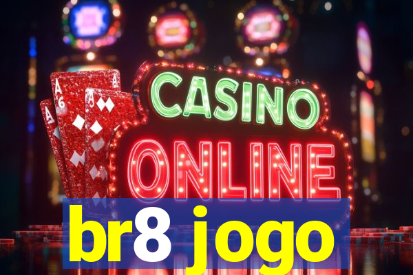 br8 jogo
