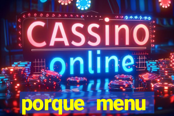 porque menu selvagem acabou