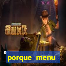 porque menu selvagem acabou
