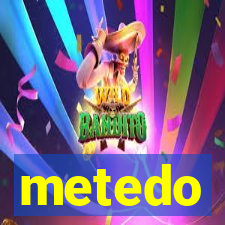 metedo