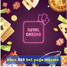 boss 888 bet paga mesmo