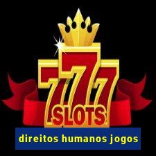 direitos humanos jogos