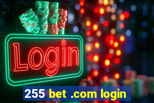 255 bet .com login