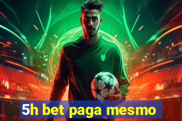 5h bet paga mesmo