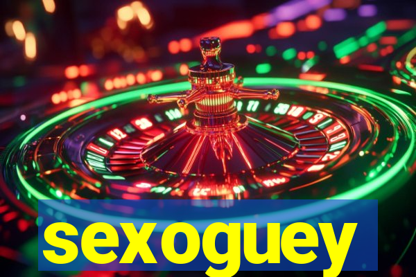 sexoguey