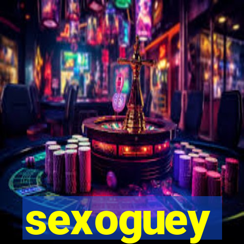 sexoguey