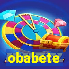 obabete