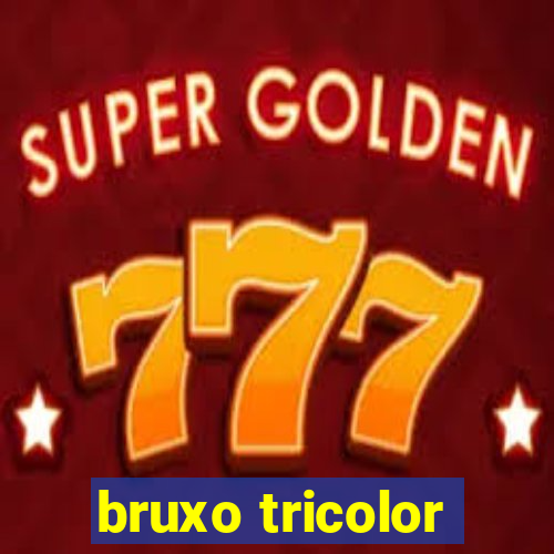 bruxo tricolor