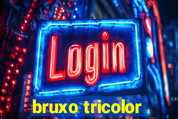 bruxo tricolor