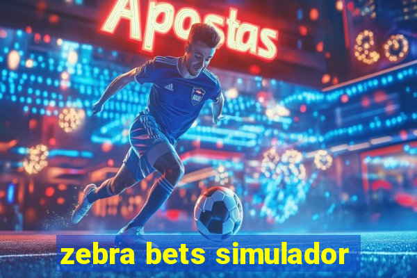 zebra bets simulador