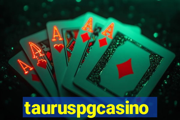 tauruspgcasino