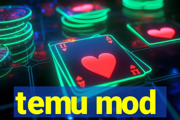 temu mod