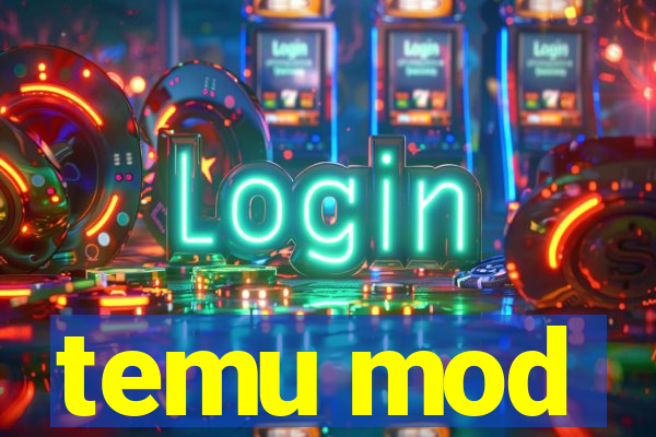 temu mod