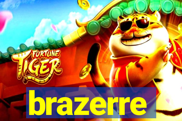 brazerre
