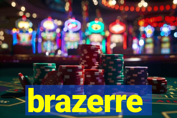 brazerre