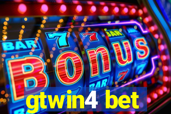 gtwin4 bet