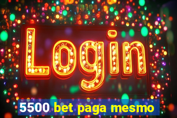 5500 bet paga mesmo