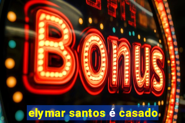 elymar santos é casado