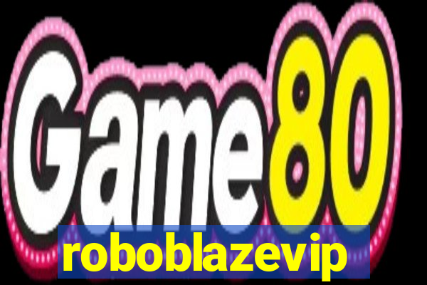 roboblazevip