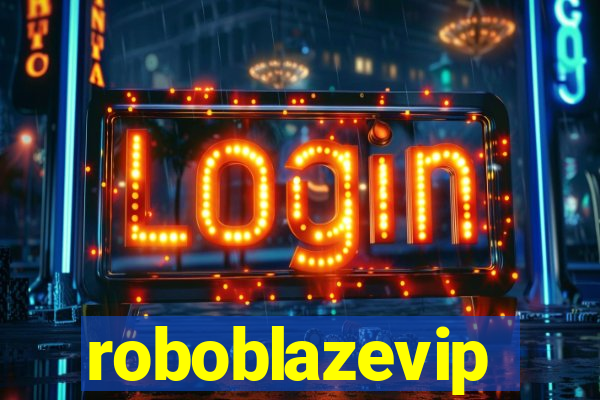 roboblazevip
