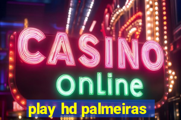 play hd palmeiras