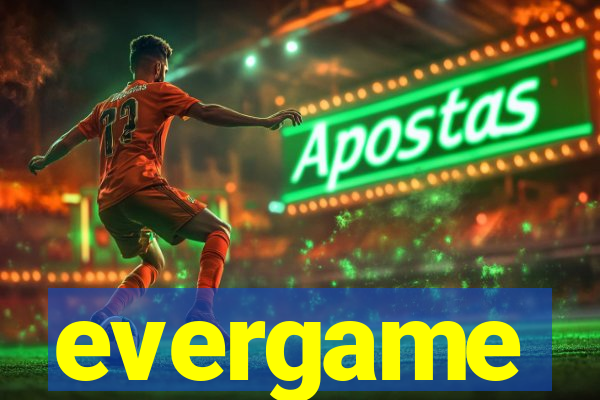 evergame
