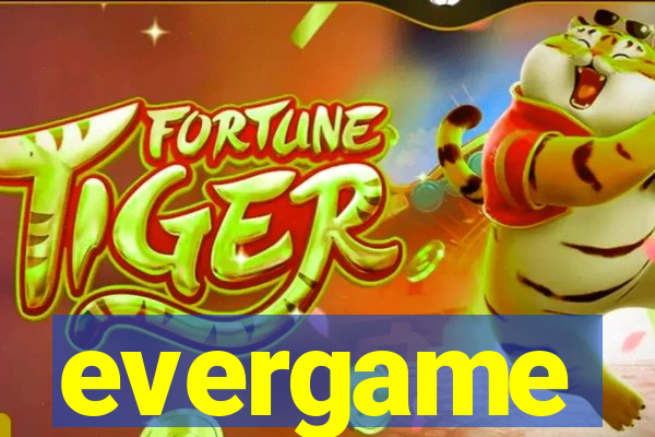evergame