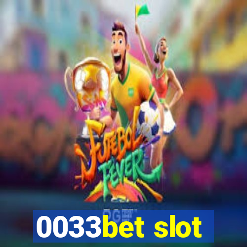0033bet slot
