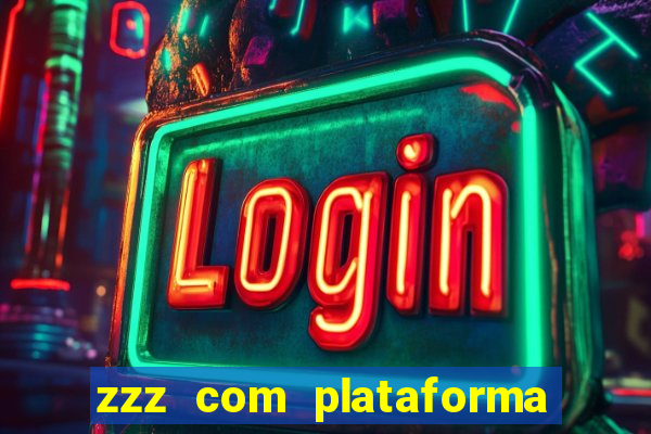 zzz com plataforma de jogos