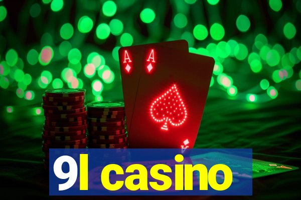 9l casino