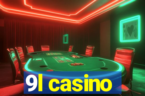9l casino