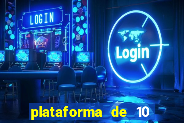 plataforma de 10 reais bet
