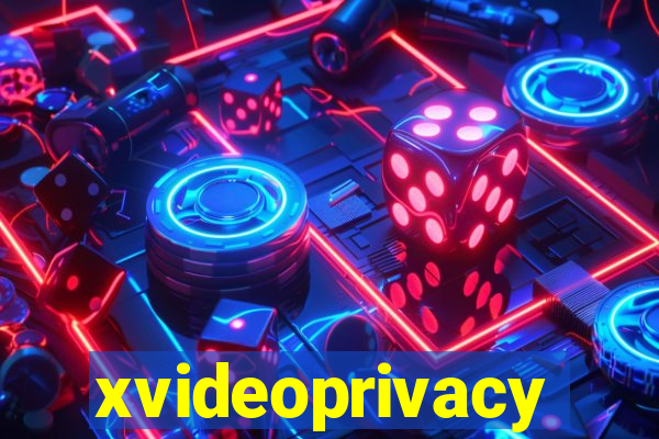 xvideoprivacy